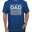 Proud Dad of an Awesome Daughter Best Father Dad Gift Father's Day Men's T-Shirt
