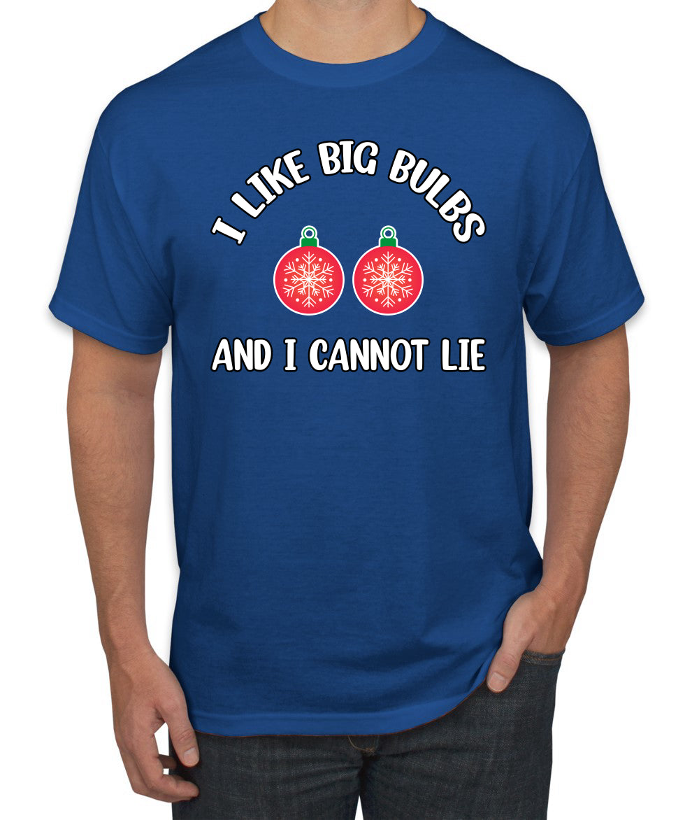 I Like Big Bulbs and I Cannot Lie | Funny Ugly Christmas Sweater Men's T-Shirt