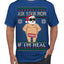 Ask Your Mom If I'm Real Funny, Funny Dirty Inappropriate Censored Santa Claus Ugly Christmas Sweater Men's T-Shirt