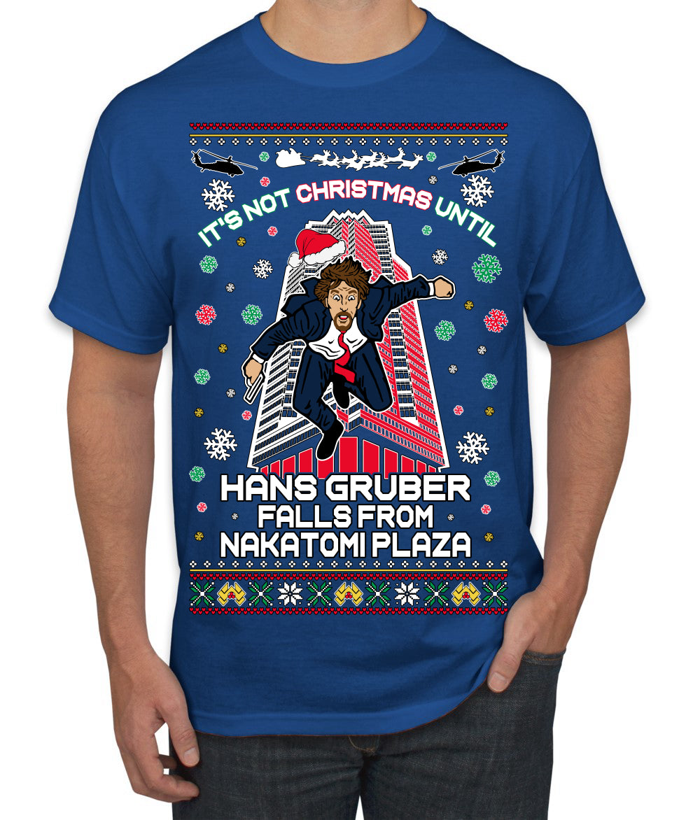 Not Christmas Until Hans Gruber Falls From Nakatomi Ugly Christmas Sweater Men's T-Shirt