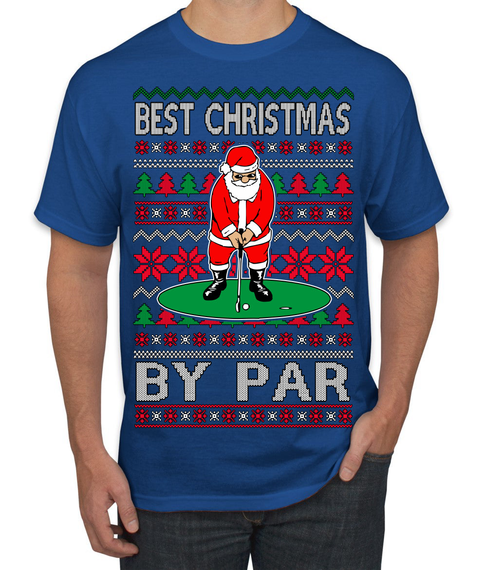 Best Christmas By Par Funny Santa Golfing Pun Sports Golf Ugly Christmas Sweater Men's T-Shirt