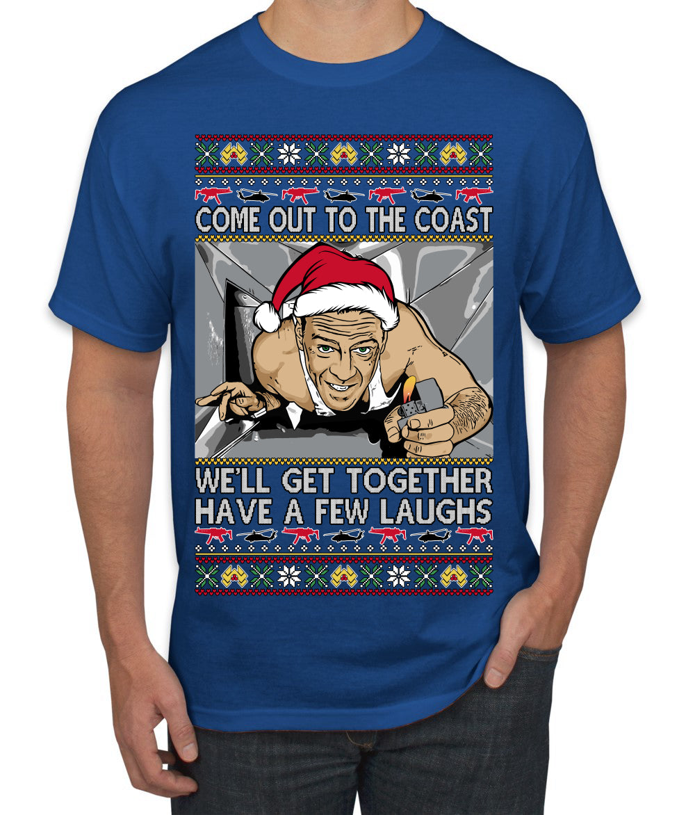 Come Out to the Coast Have a Few Laughs Die Hard McClane Ugly Christmas Sweater Men's T-Shirt