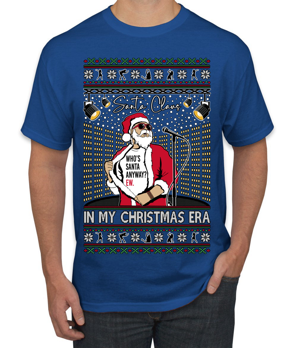 Santa Claus In My Christmas Era Xmas Ugly Christmas Sweater Men's T-Shirt