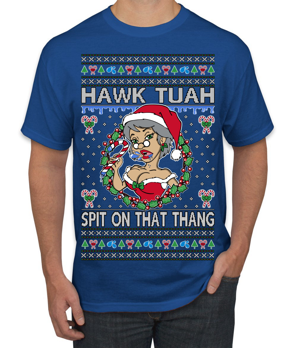 Hawk Tuah Spit On That Thang Mrs Claus Funny Meme Ugly Christmas Sweater Men's T-Shirt
