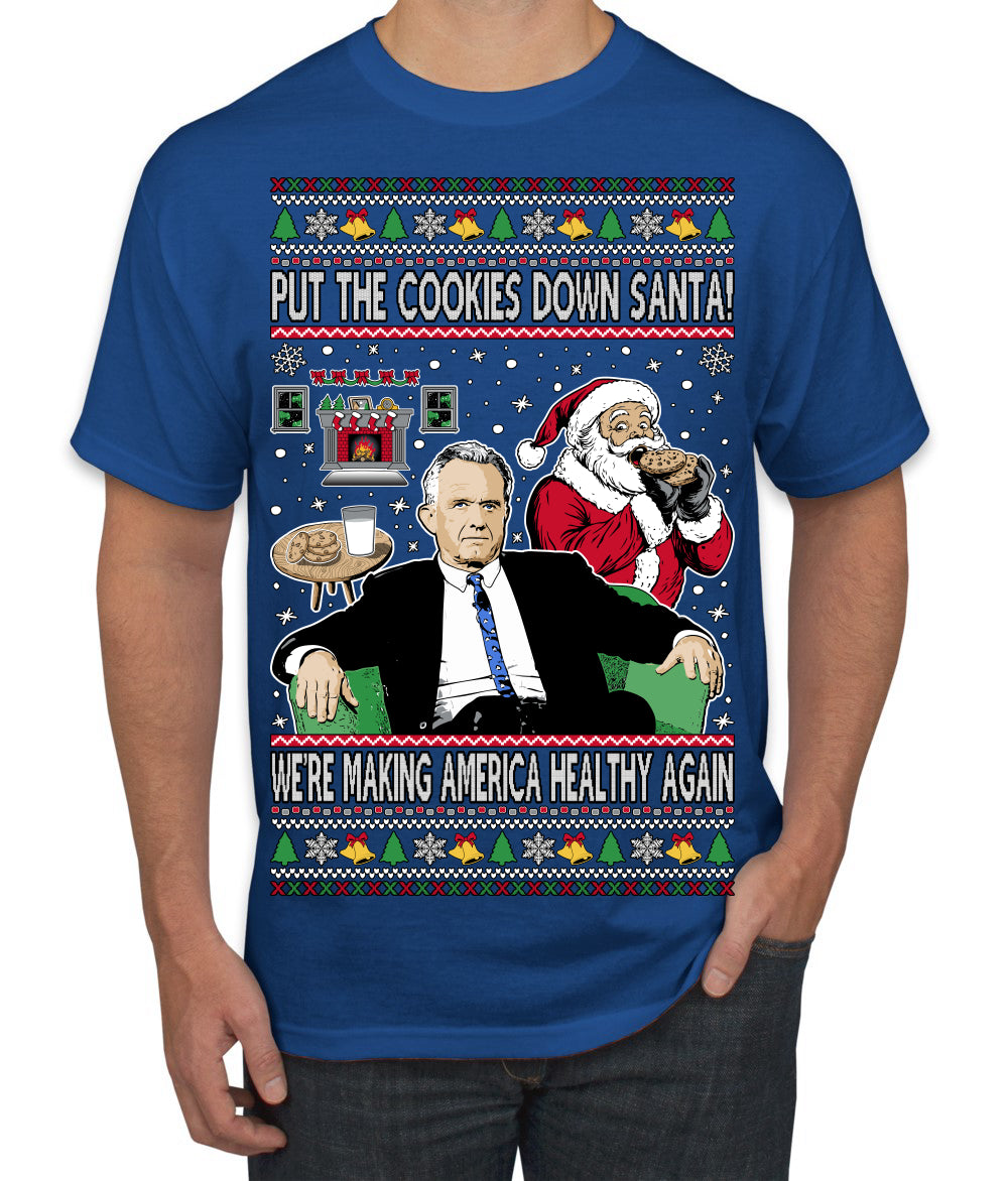 Put the Cookies Down Make America Healthy Again RFK Ugly Christmas Sweater Men's T-Shirt