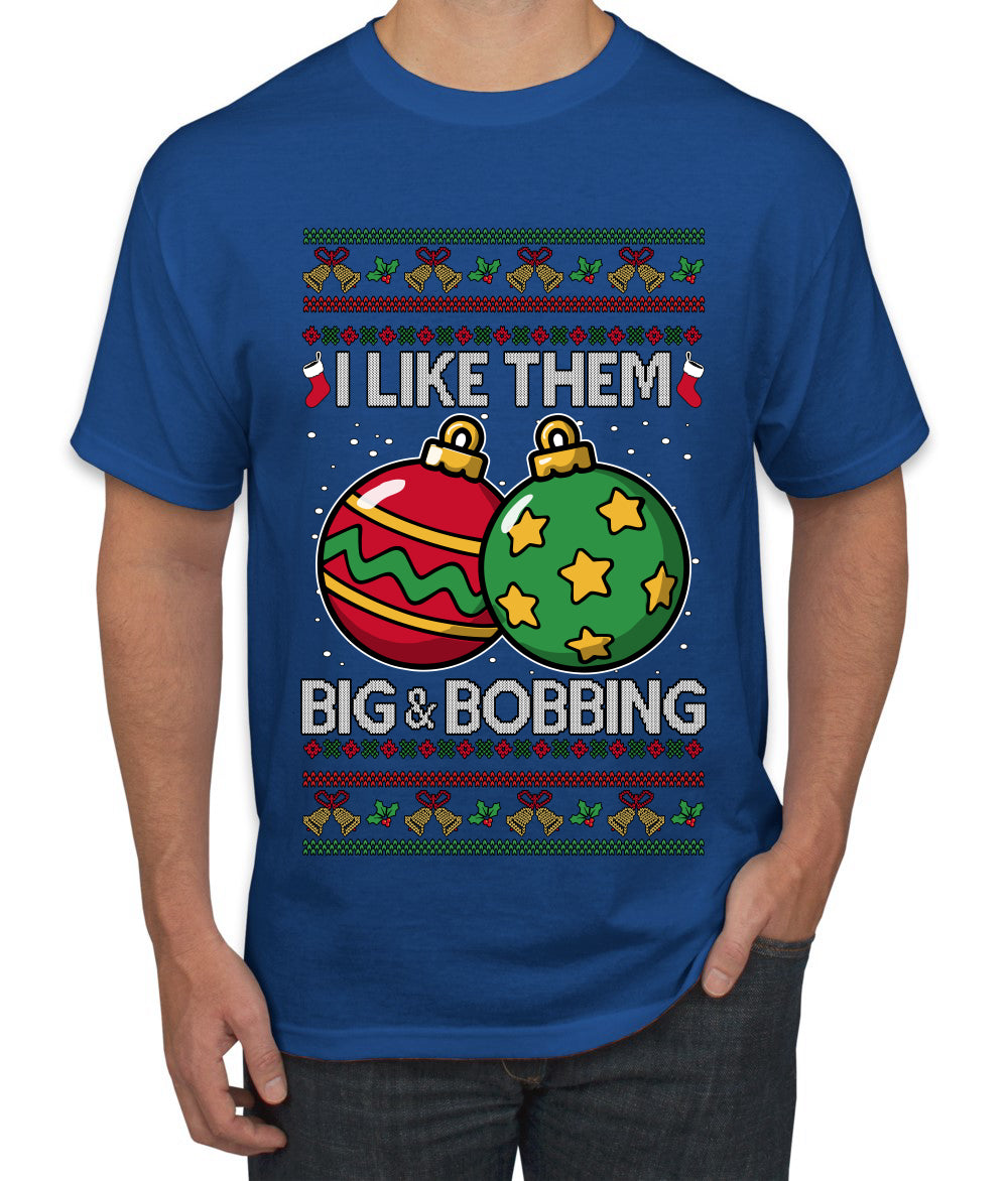 Big and Bobbing, Funny Ugly Christmas Sweater Unisex Men's T-Shirt