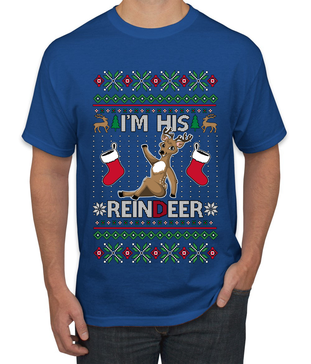 I'm His Reindeer, Ugly Christmas Sweater Unisex Men's T-Shirt