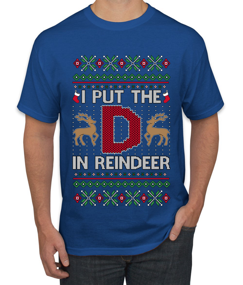 I Put The D In Reindeer, Ugly Christmas Sweater Unisex Men's T-Shirt