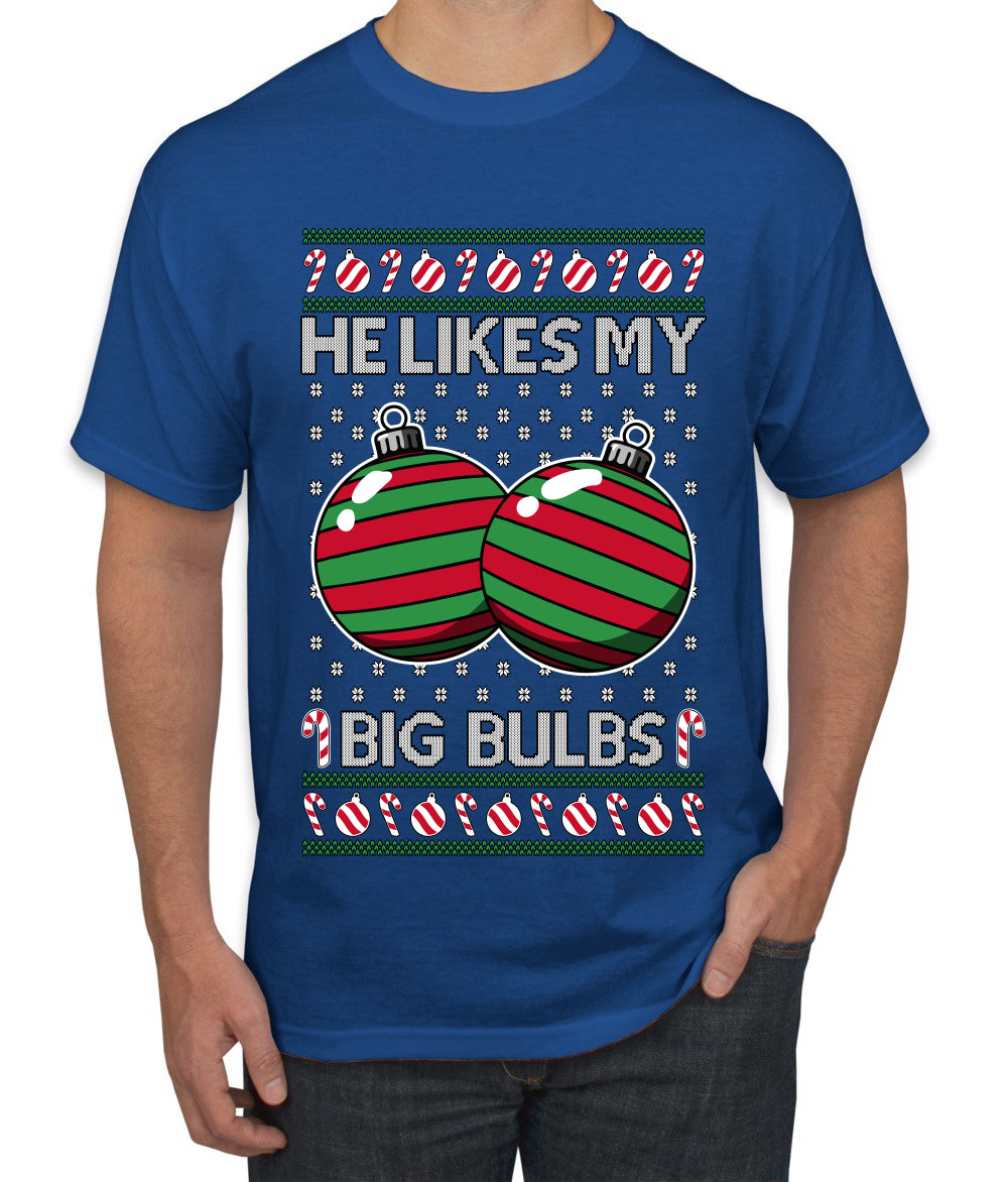 He Likes My Big Bulbs, Ugly Christmas Sweater Unisex Men's T-Shirt