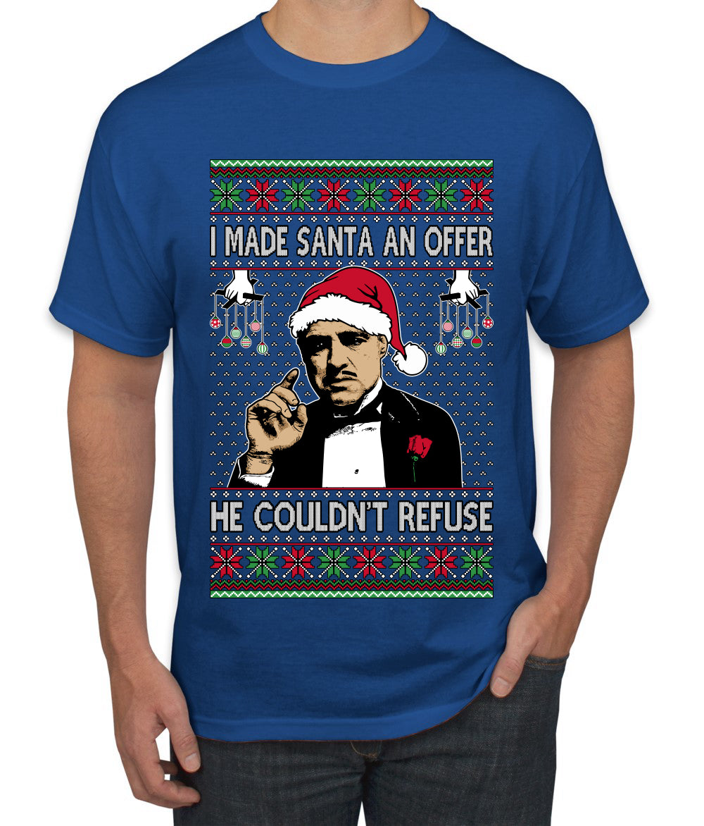 I Made Santa An Offer He Couldn't Refuse Mafia Don, Ugly Christmas Sweater Unisex Men's T-Shirt