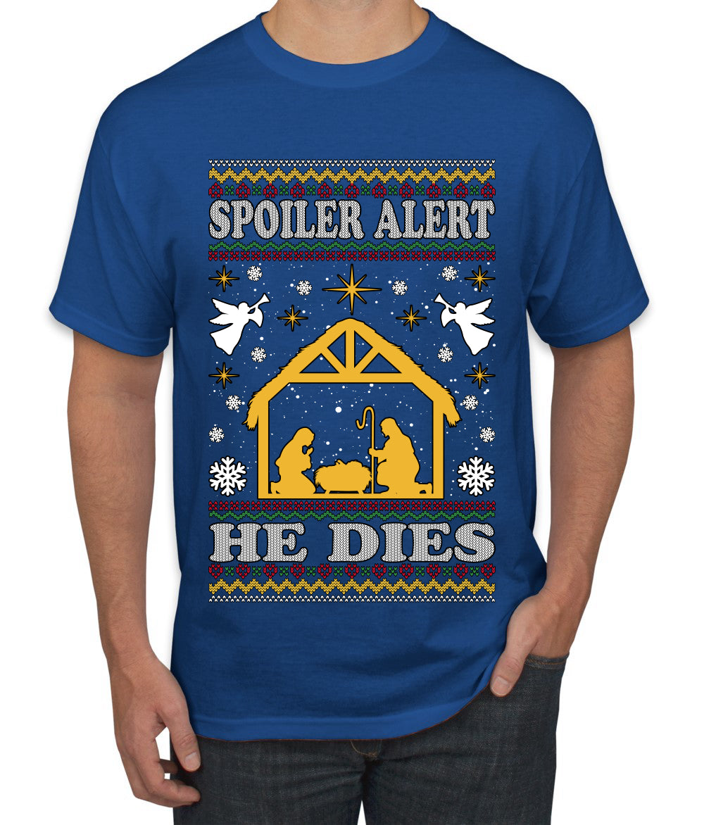 Spoiler Alert He Dies Nativity Scene, Ugly Christmas Sweater Unisex Men's T-Shirt