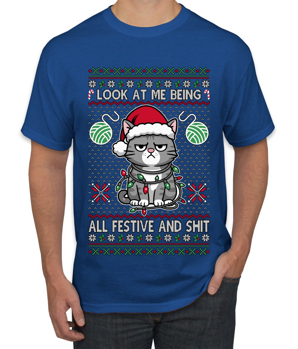Look At Me Being All Festive And Shit, Ugly Christmas Sweater Unisex Men's T-Shirt