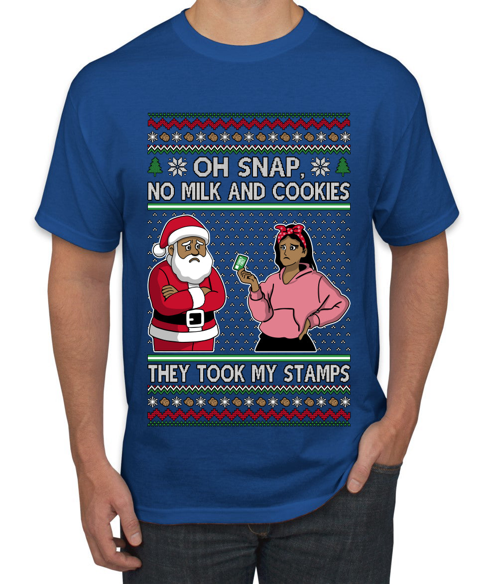 Oh Snap, No Milk And Cookies, They Took my Stamps, Ugly Christmas Sweater Unisex Men's T-Shirt