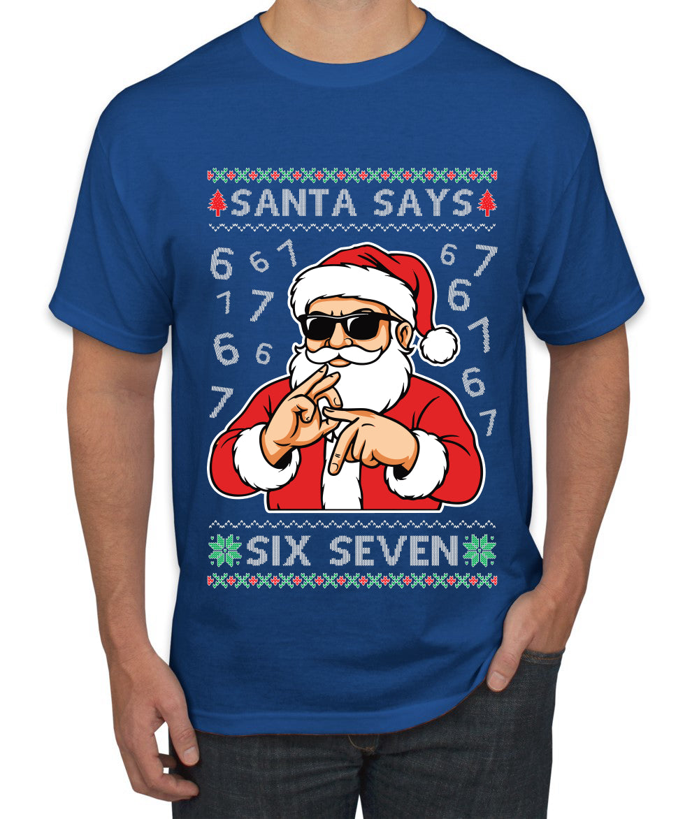 Santa Says 6 7 Numbers Meme, Ugly Christmas Sweater Unisex Men's T-Shirt
