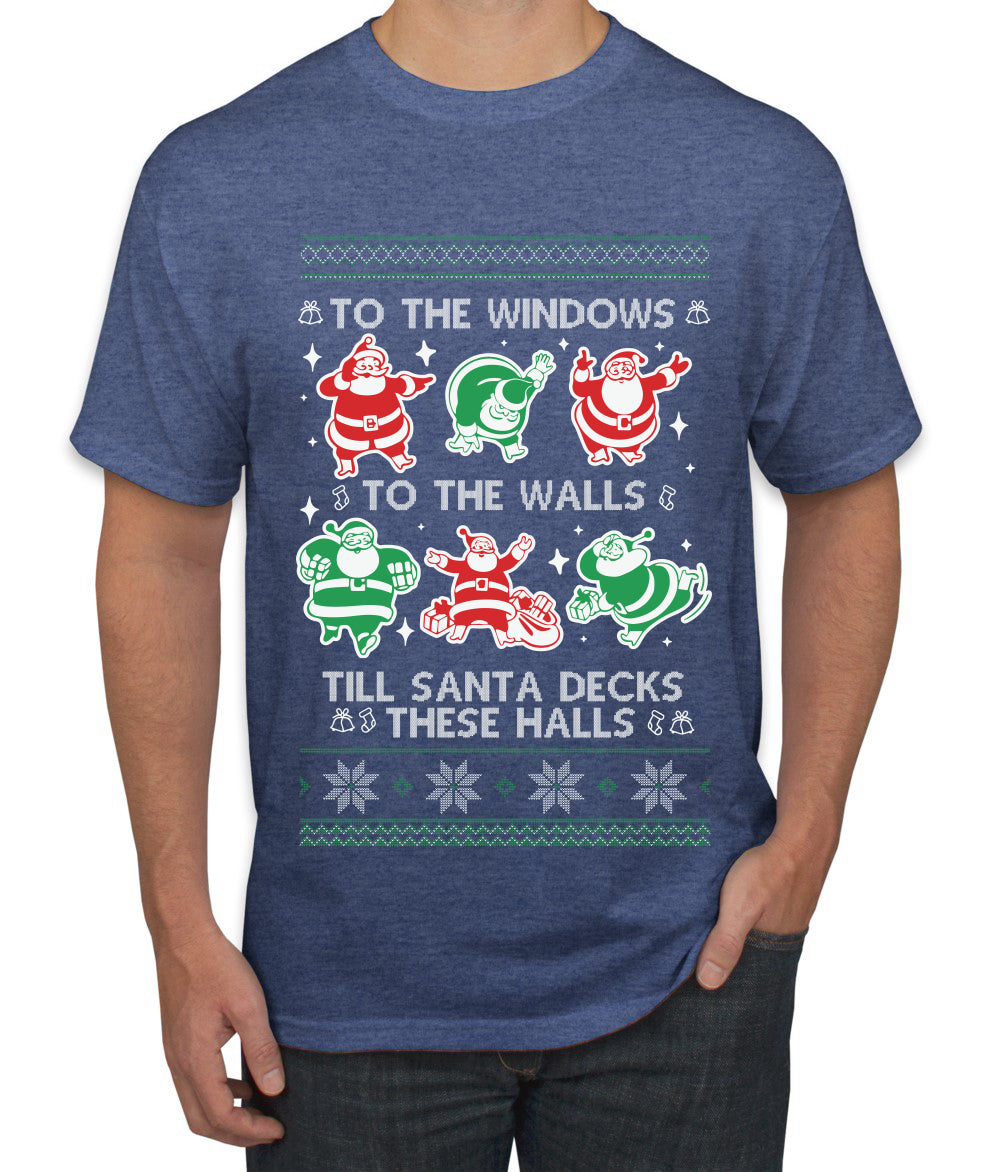 To The Windows To The Walls Till Santa Decks These Halls, Ugly Christmas Sweater Unisex Men's T-Shirt