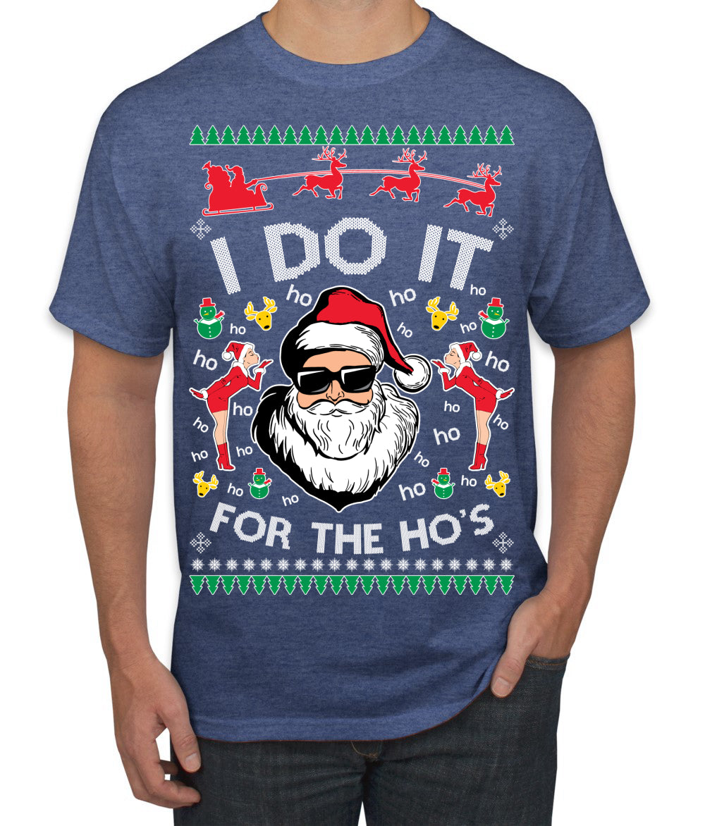 I Do It for the Hos Funny Santa Claus Ugly Christmas Sweater Men's T-Shirt