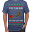 You Can Run But You Can't Hide Santa Sleigh Reindeer Ugly Christmas Sweater Men's T-Shirt