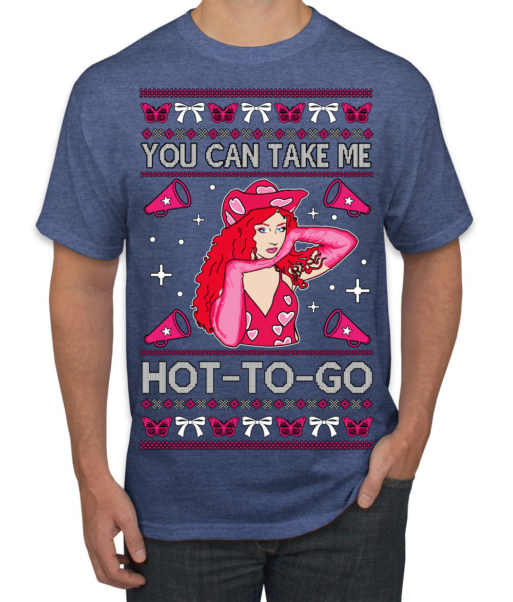 You Can Take Me Hot to Go, Funny Midwest Princess Pop Star Ugly Christmas Sweater Men's T-Shirt