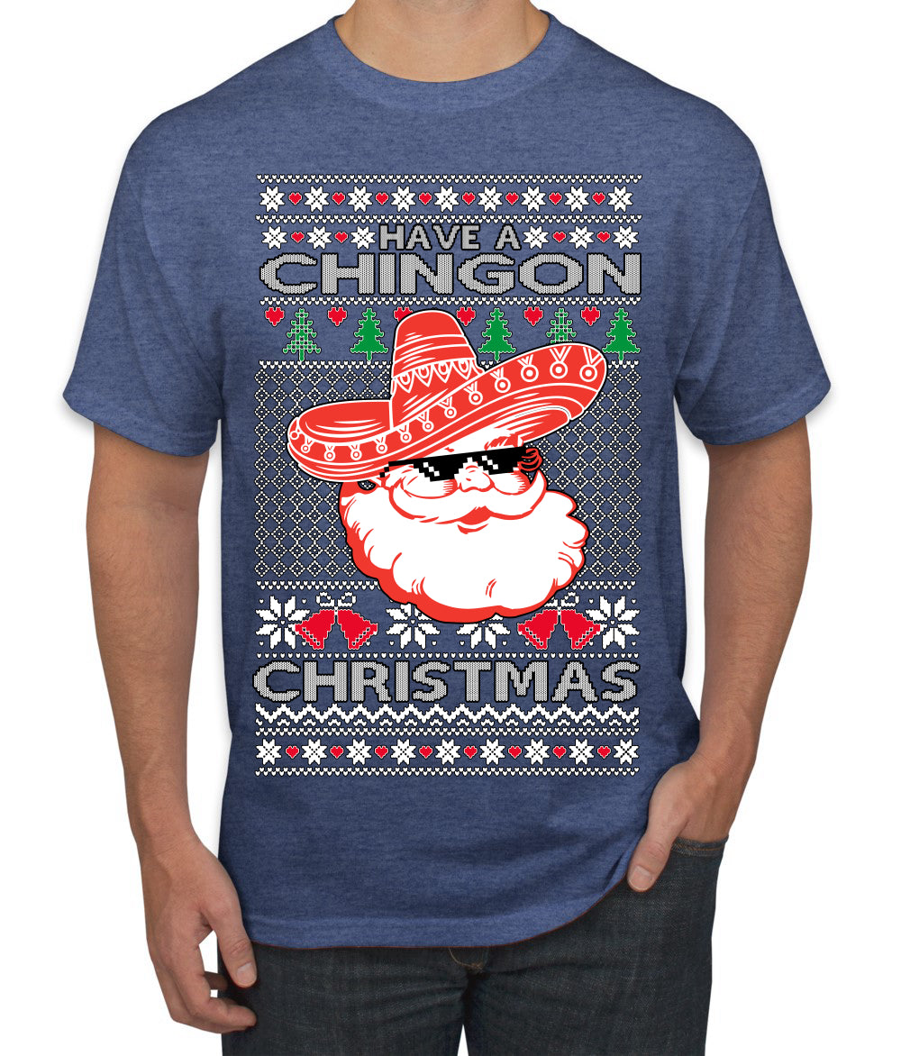 Have a Chingon Christmas Funny Spanish Saying Ugly Christmas Sweater Men's T-Shirt