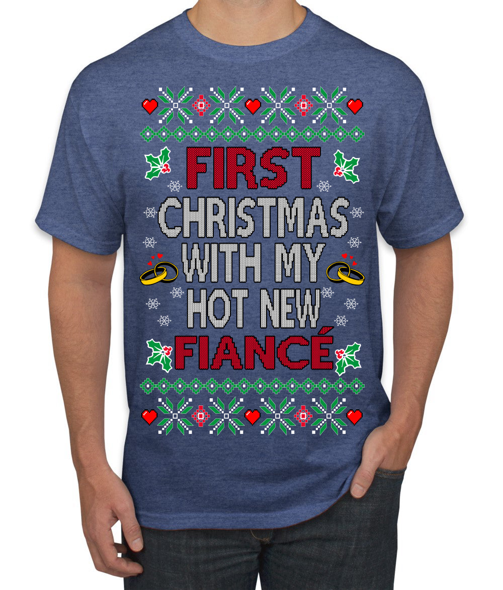 First Christmas With My Hot New Fiance Classic Newlywed Ugly Christmas Sweater Men's T-Shirt