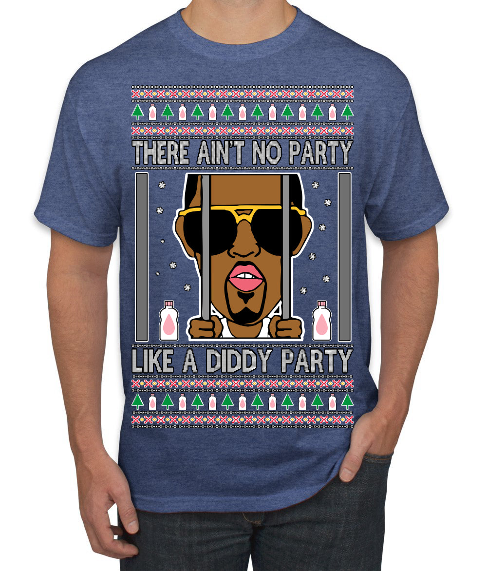 There Ain't No Party Like a Diddy Party Funny Classic Ugly Christmas Sweater Men's T-Shirt