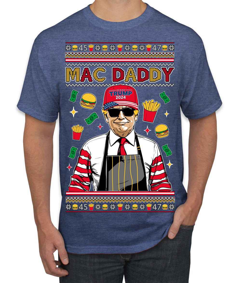 Mac Daddy Funny Viral Trump Meme Fast Food Fries Burgers Ugly Christmas Sweater Men's T-Shirt