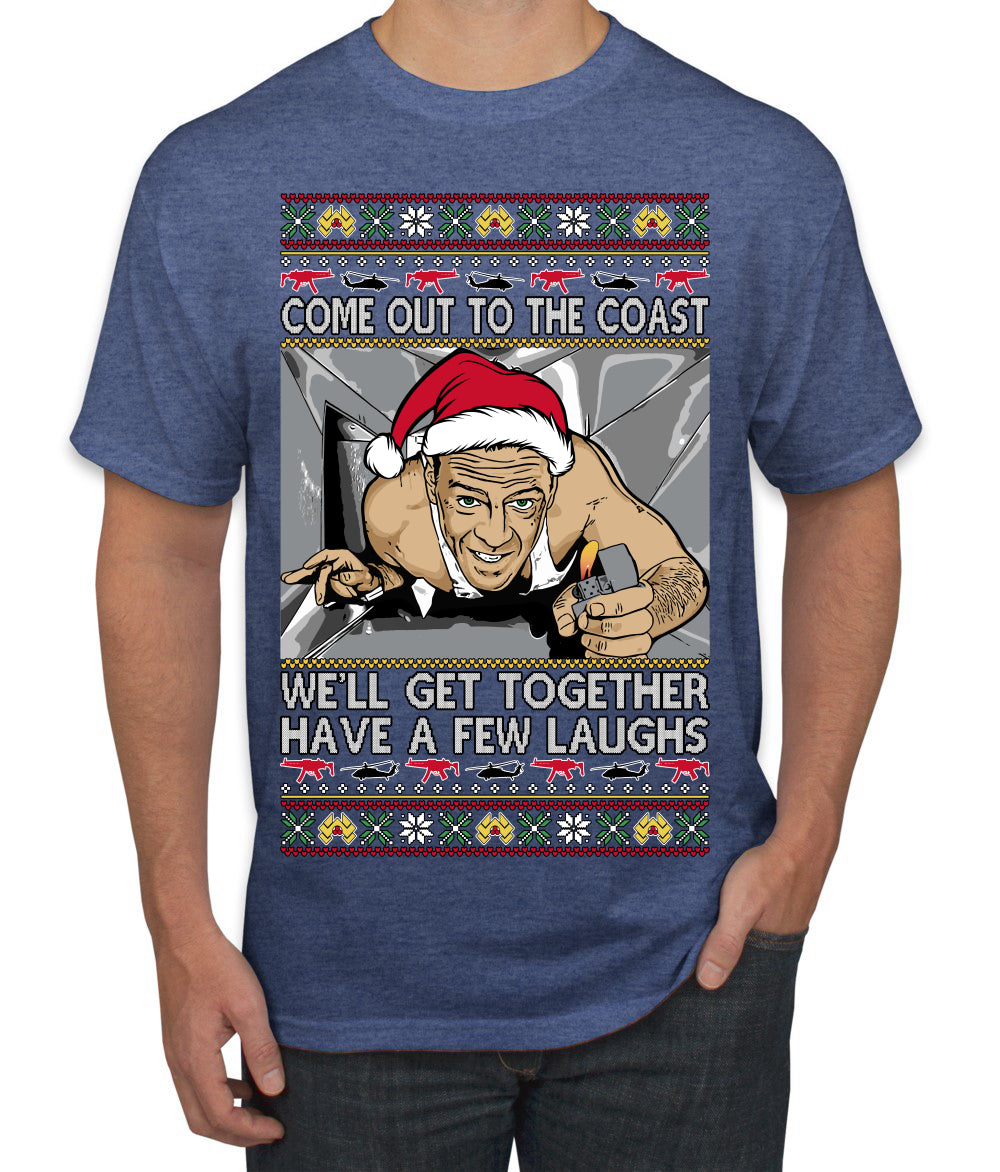 Come Out to the Coast Have a Few Laughs Die Hard McClane Ugly Christmas Sweater Men's T-Shirt