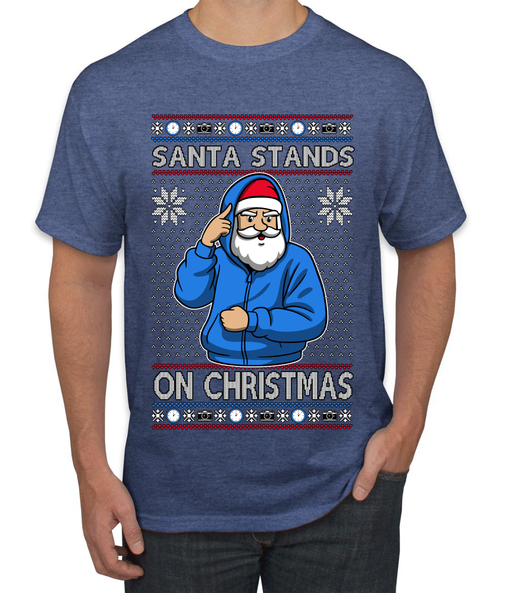Santa Stands On Christmas, Ugly Christmas Sweater Men's T-Shirt