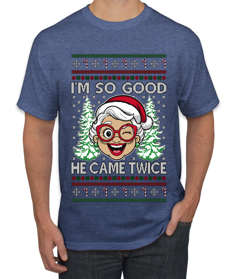 So Good He Came Twice, Ugly Christmas Sweater Unisex Men's T-Shirt