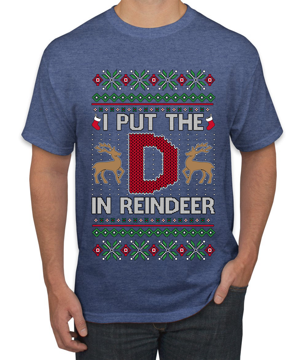I Put The D In Reindeer, Ugly Christmas Sweater Unisex Men's T-Shirt