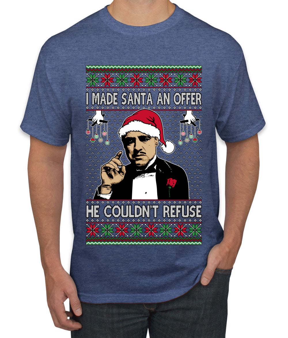 I Made Santa An Offer He Couldn't Refuse Mafia Don, Ugly Christmas Sweater Unisex Men's T-Shirt