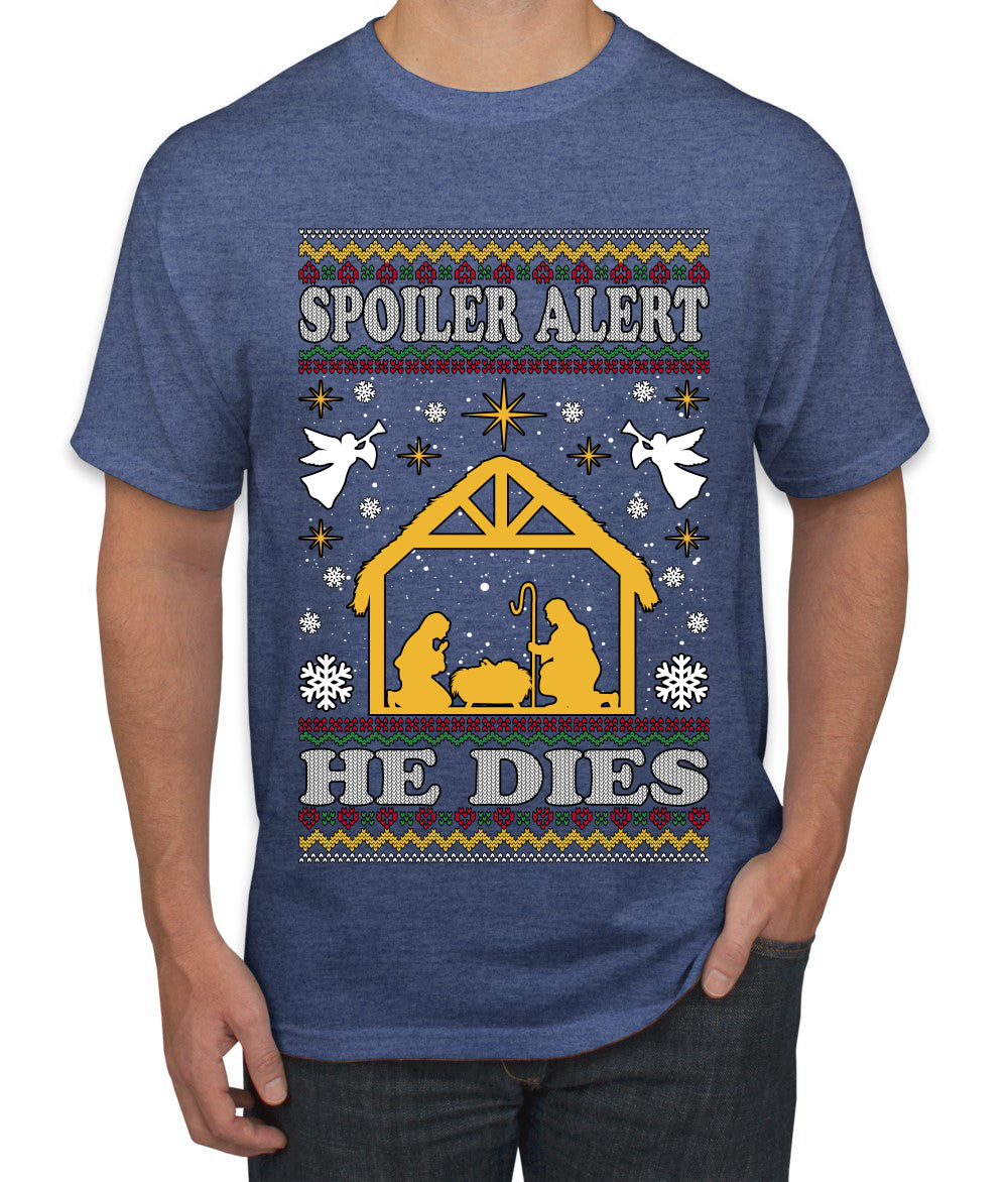 Spoiler Alert He Dies Nativity Scene, Ugly Christmas Sweater Unisex Men's T-Shirt