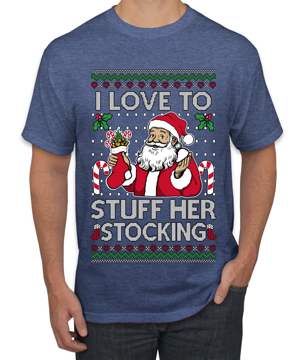 I Love To Stuff Her Stocking, Ugly Christmas Sweater Unisex Men's T-Shirt