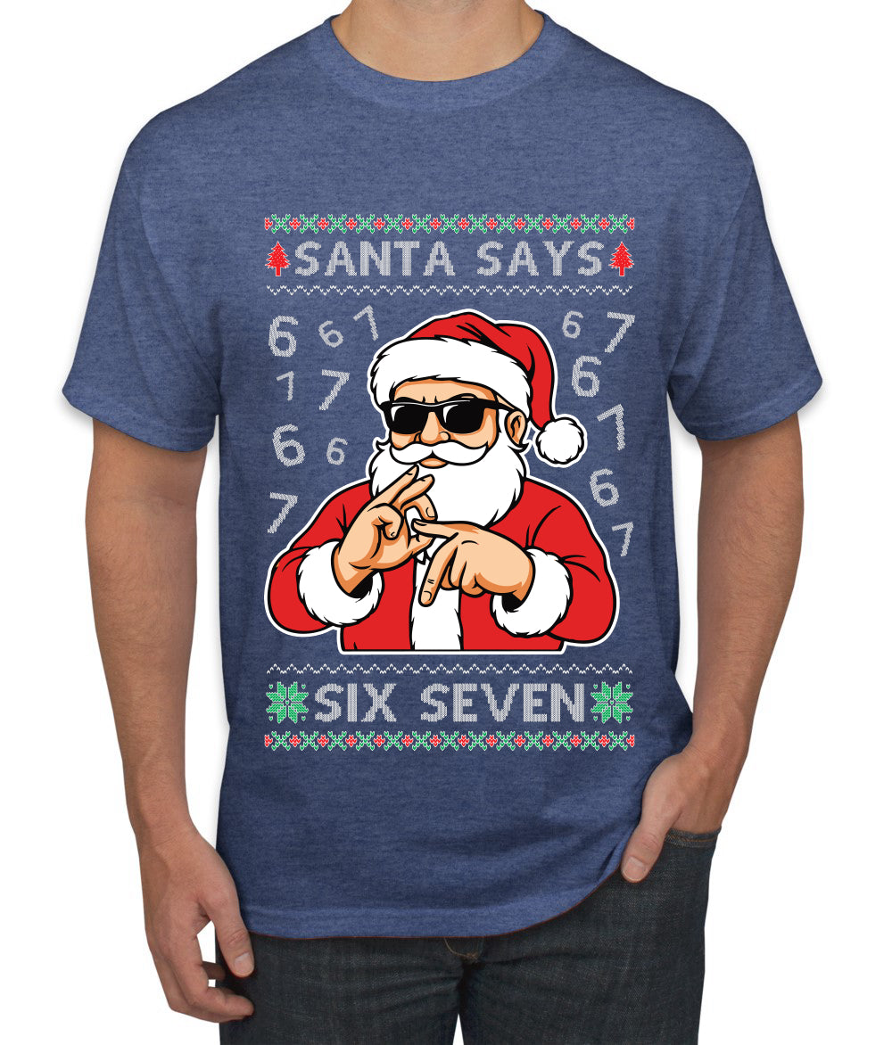 Santa Says 6 7 Numbers Meme, Ugly Christmas Sweater Unisex Men's T-Shirt