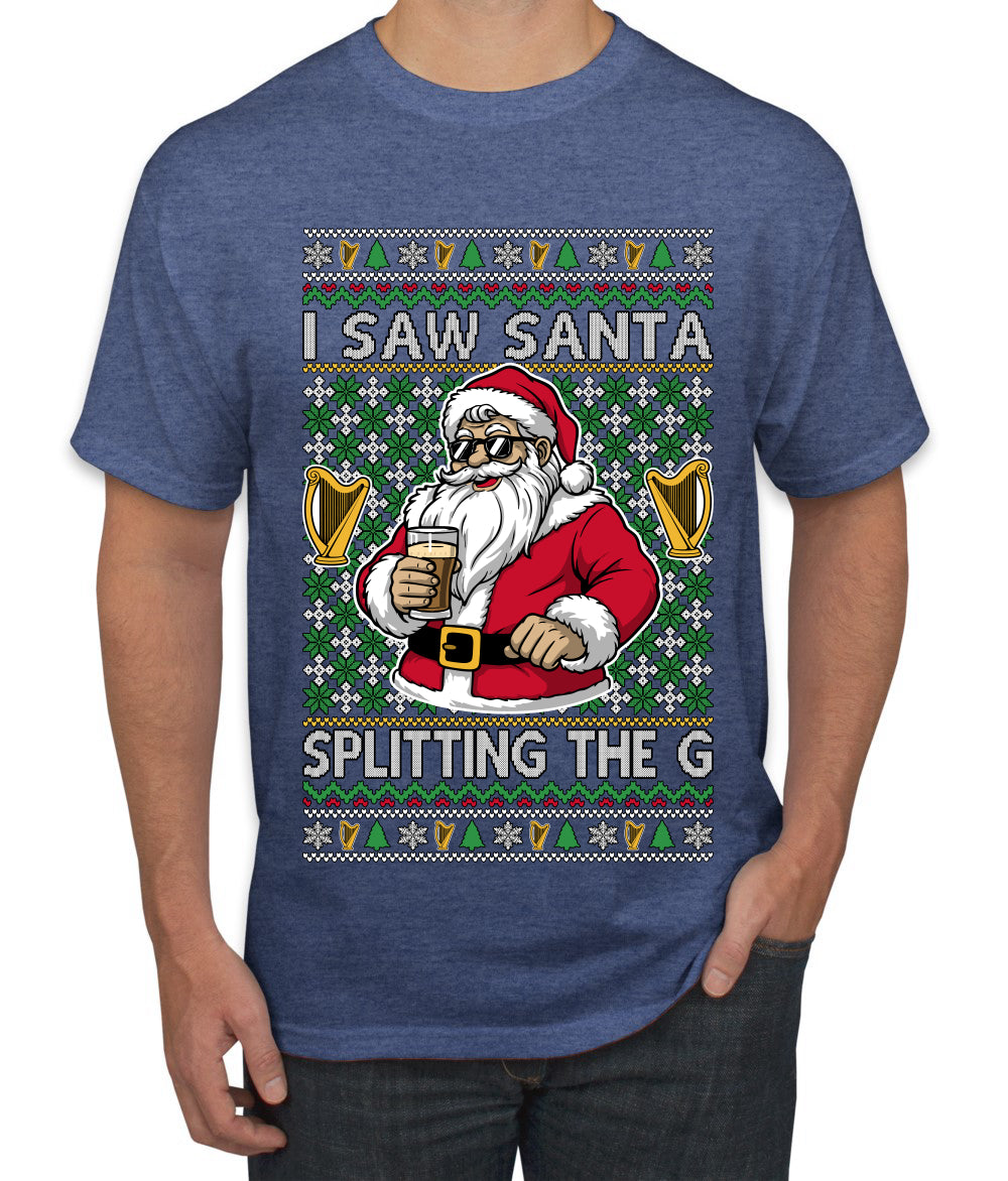 I Saw Santa Splitting The G, Ugly Christmas Sweater Unisex Men's T-Shirt