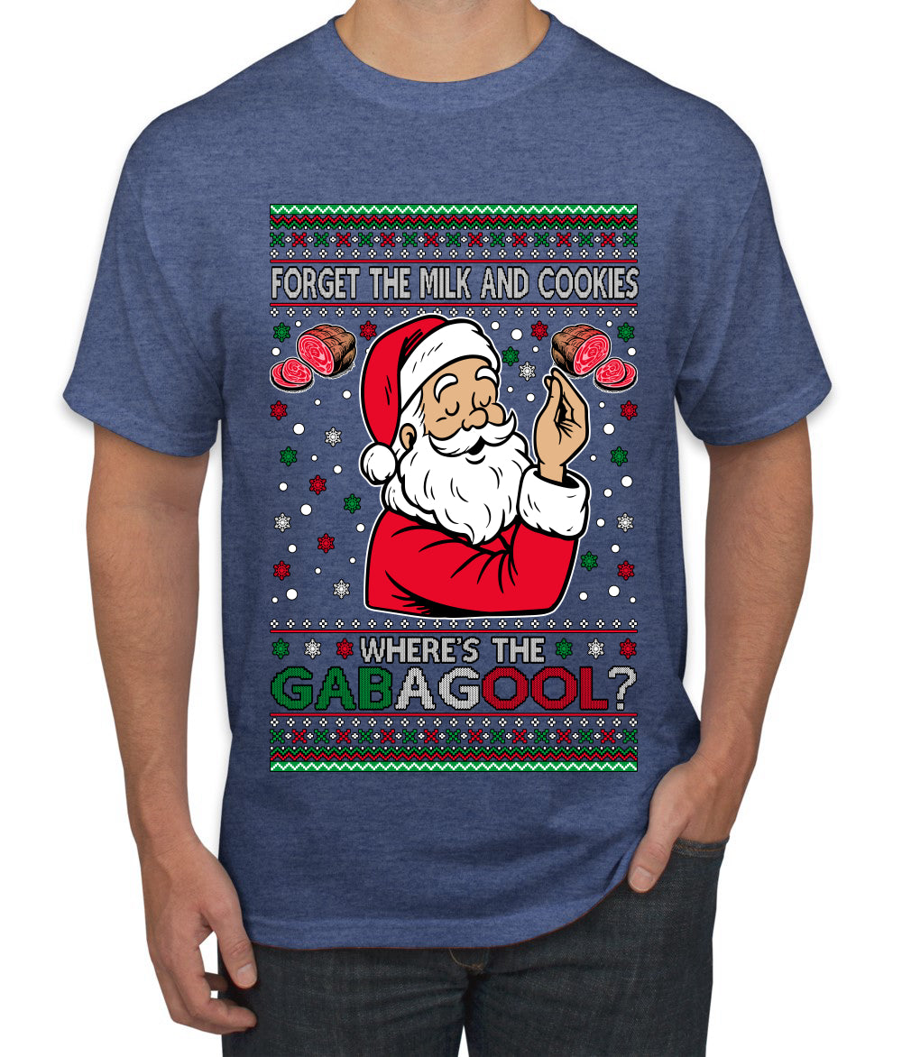 Forget The Milk And Cookies, Where's The Gabagool? Funny Italian Capicola, Italian American Slang Christmas Sweater, Ugly Christmas Sweater Unisex Men's T-Shirt