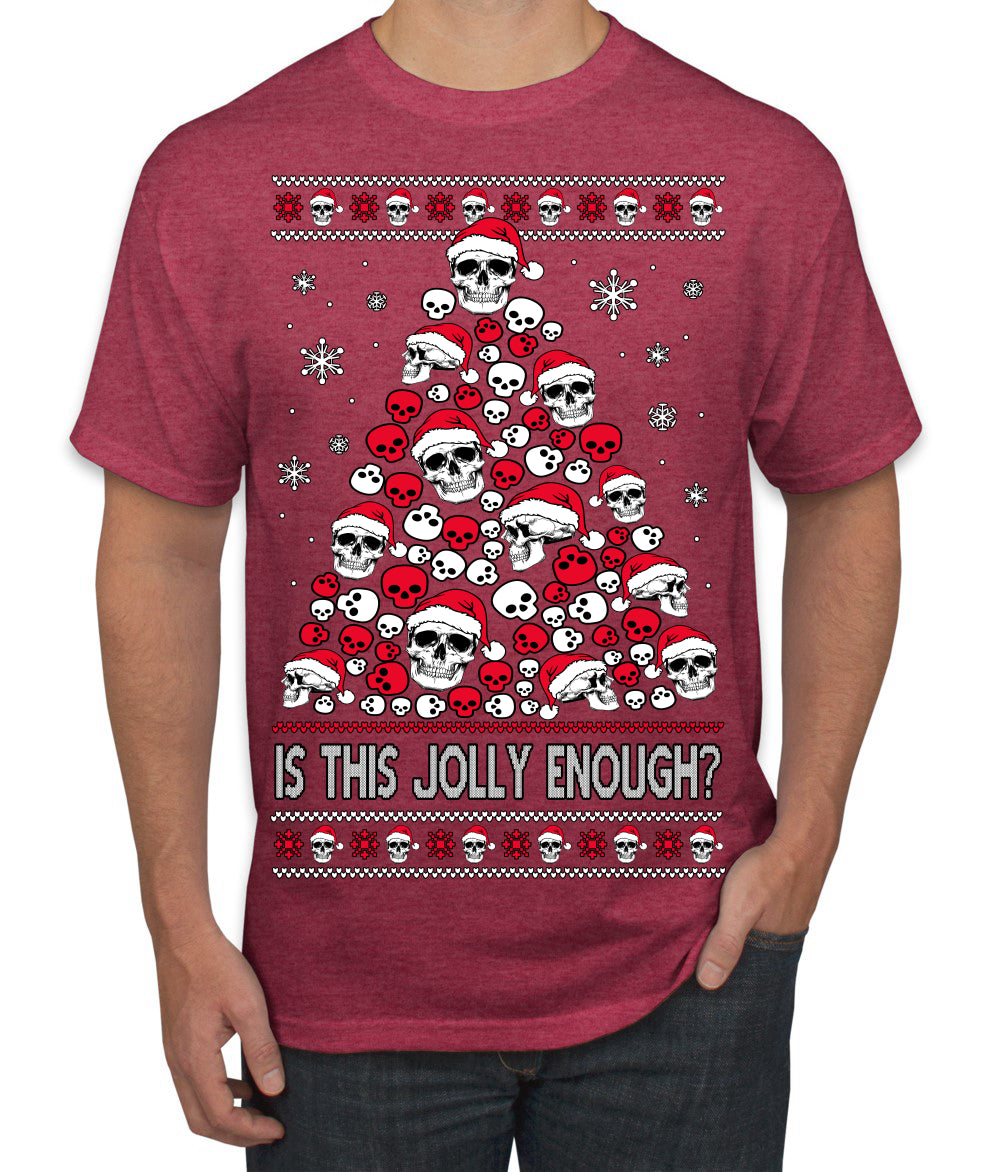 Is This Jolly Enough? Skeleton Skull Christmas Tree Ugly Christmas Sweater Men's T-Shirt