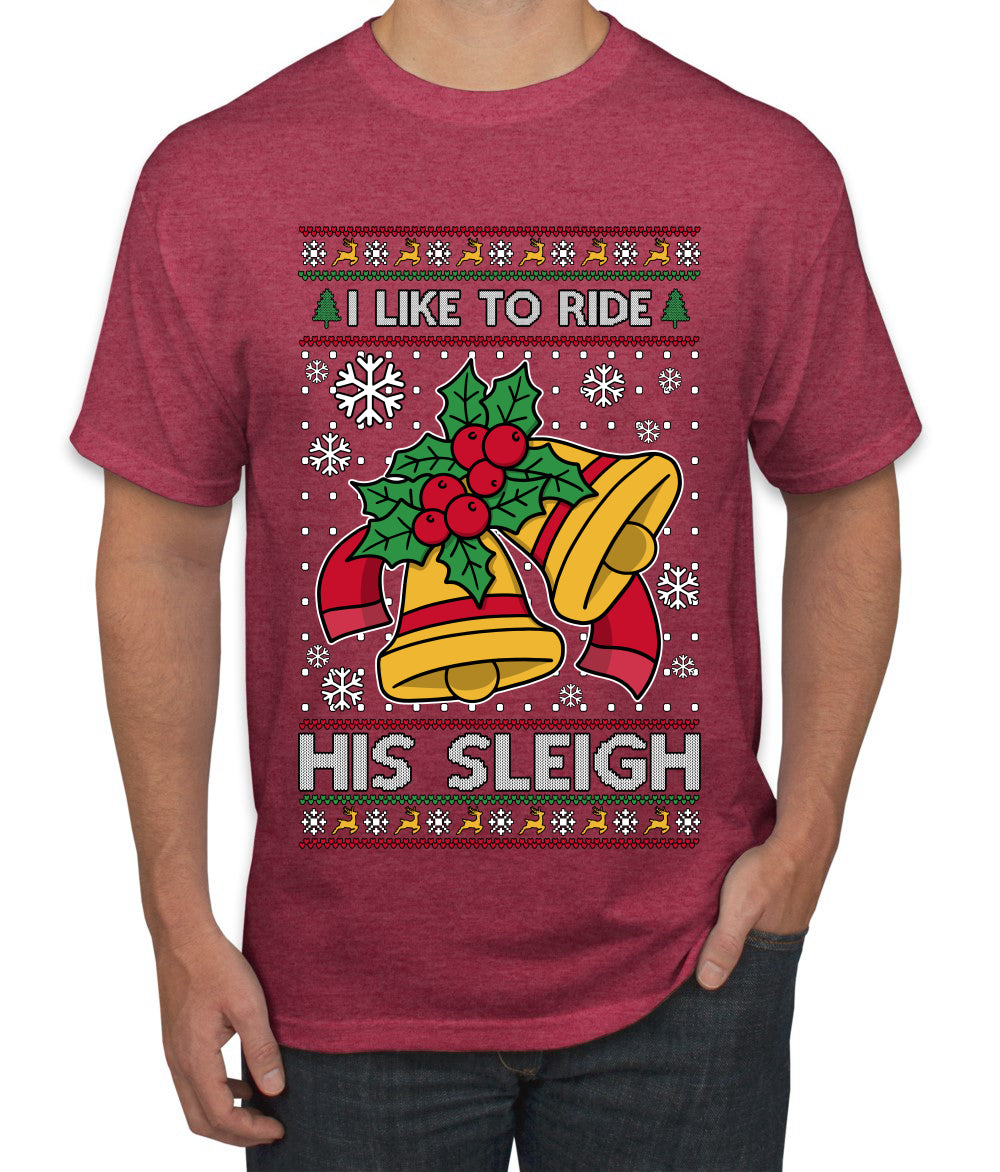 I Like To Ride His Sleigh, Ugly Christmas Sweater Unisex Men's T-Shirt