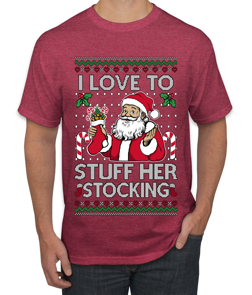 I Love To Stuff Her Stocking, Ugly Christmas Sweater Unisex Men's T-Shirt