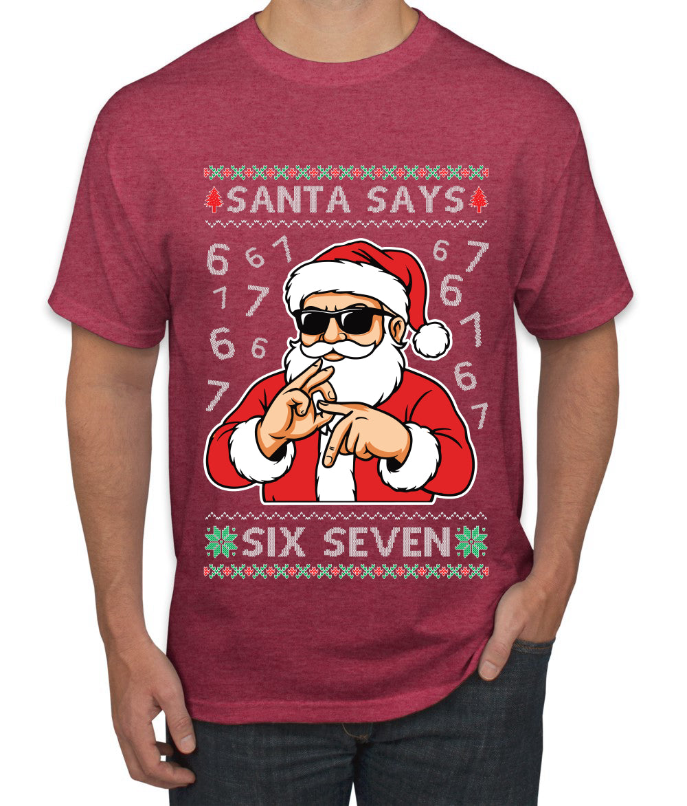 Santa Says 6 7 Numbers Meme, Ugly Christmas Sweater Unisex Men's T-Shirt