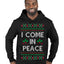 I Come in Peace Ugly Christmas Sweater Premium Graphic Hoodie Sweatshirt