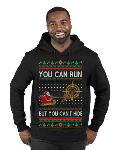 You Can Run But You Can't Hide Santa Sleigh Reindeer Ugly Christmas Sweater Premium Graphic Hoodie Sweatshirt