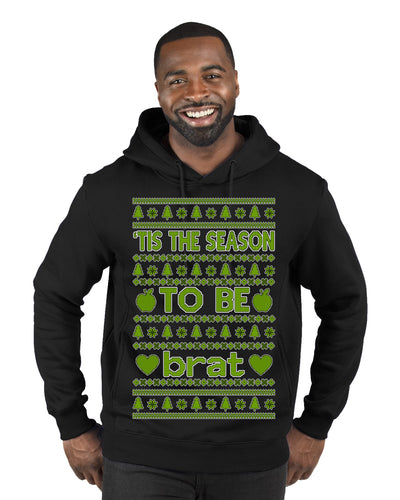 Tis the Season to Be Brat Green Text, Xmas Viral Meme Music Rave Concert Merch Ugly Christmas Sweater Premium Graphic Hoodie Sweatshirt