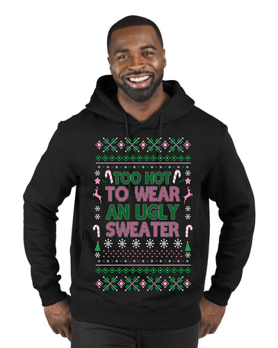 Too Hot to Wear an Ugly Sweater, Funny Pink Candy Cane Cut Diva Girl Reindeer Xmas Ugly Christmas Sweater Premium Graphic Hoodie Sweatshirt