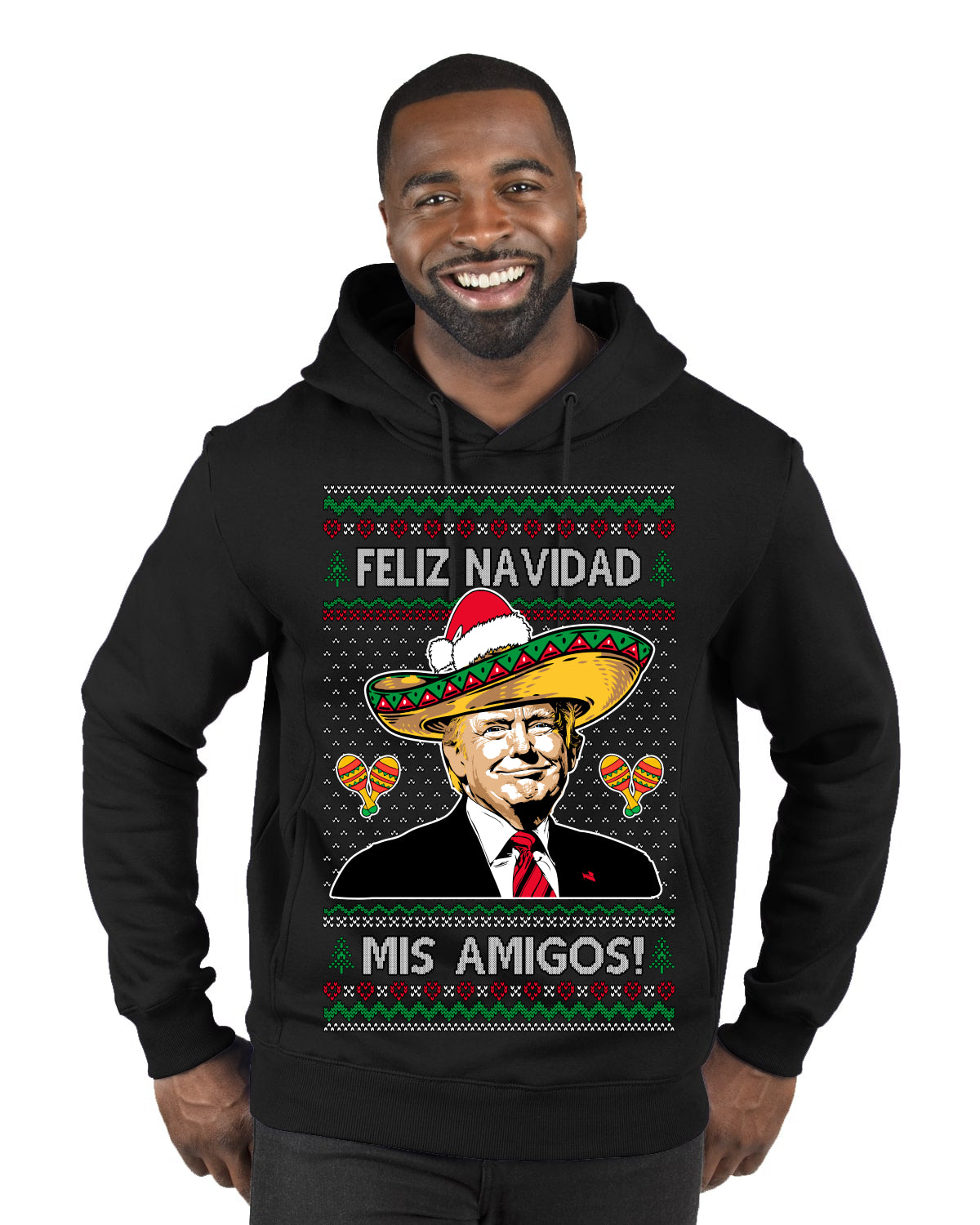 Feliz Navidad Mi Amigos Funny President Ugly Christmas Sweater Premium Graphic Hoodie Sweatshirt