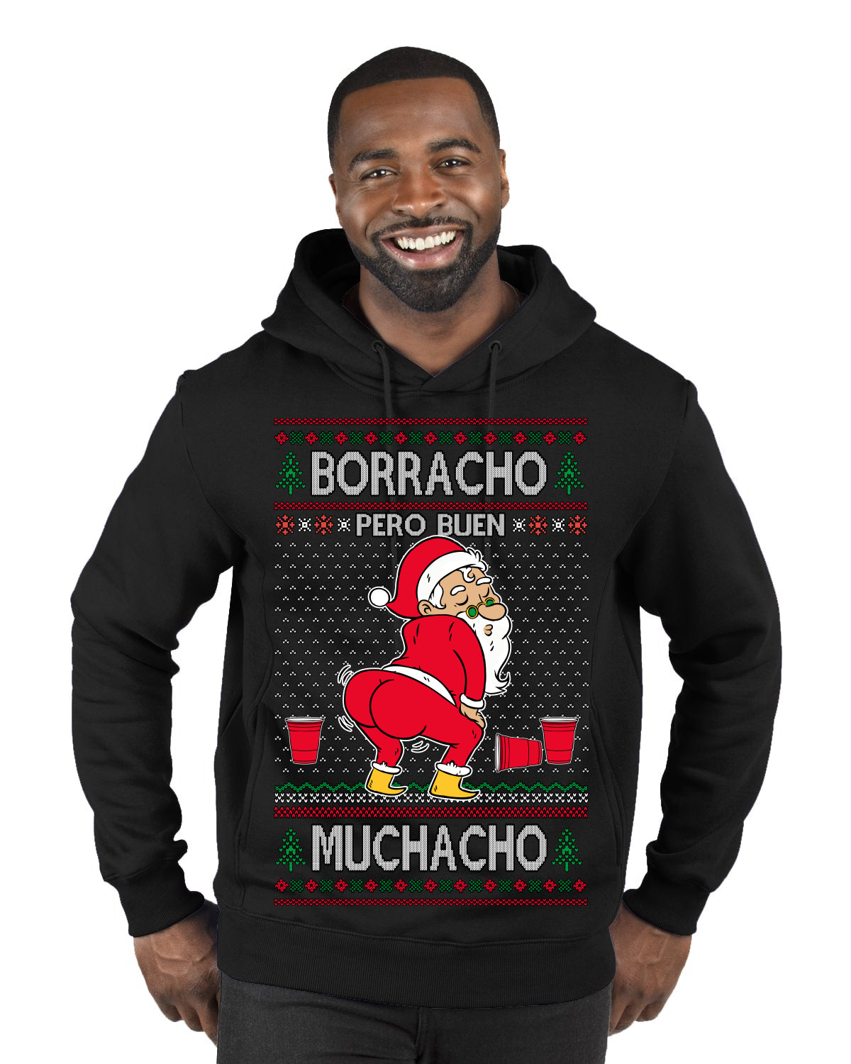 Borracho Pero Buen Muchacho Drunk But a Good Boy Funny Ugly Christmas Sweater Premium Graphic Hoodie Sweatshirt