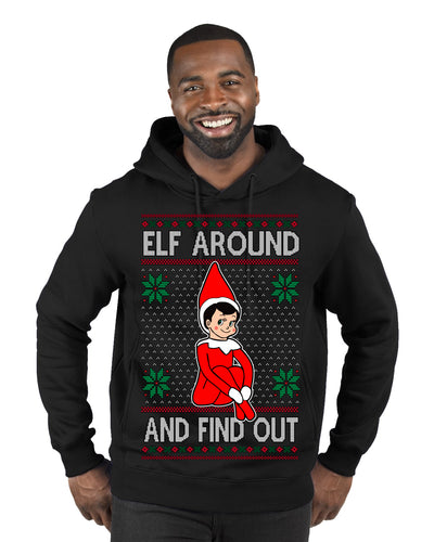 Elf Around and Find Out Funny Gift Toy on a Shelf, Classic Viral Winter Holidays Xmas Meme Ugly Christmas Sweater Premium Graphic Hoodie Sweatshirt