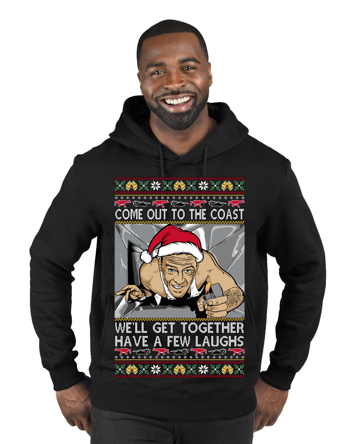 Come Out to the Coast Have a Few Laughs Die Hard McClane Ugly Christmas Sweater Premium Graphic Hoodie Sweatshirt