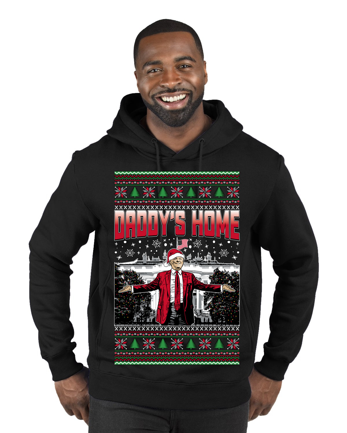 Daddy's Home Red Suit, I'll Be Home for Christmas | Funny Santa Clause President Donald Trump Ugly Christmas Sweater Premium Graphic Hoodie Sweatshirt