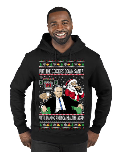 Put the Cookies Down Make America Healthy Again RFK Ugly Christmas Sweater Premium Graphic Hoodie Sweatshirt